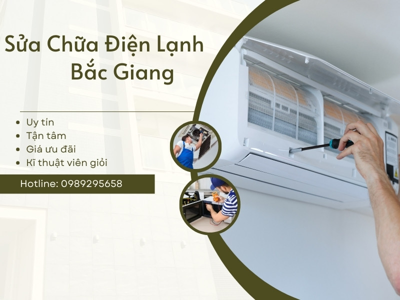 Sửa Chữa Điện Lạnh Bắc Giang