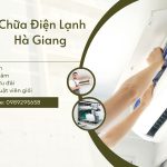 Sửa Chữa Điện Lạnh Hà Giang