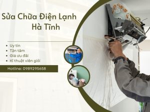 Sửa Chữa Điện Lạnh Hà Tĩnh