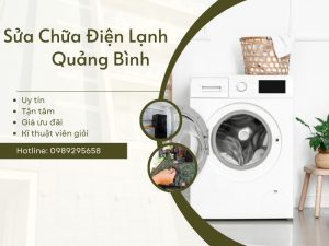 Sửa Chữa Điện Lạnh Quảng Bình