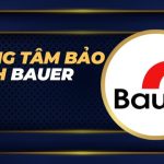 Trung tâm bảo hành Bauer