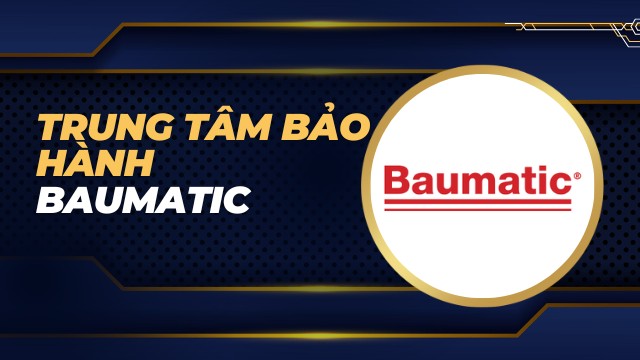 Trung tâm bảo hành Baumatic