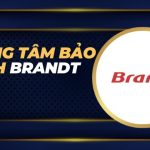 trung tâm bảo hành Brandt