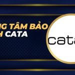 Trung tâm bảo hành Cata