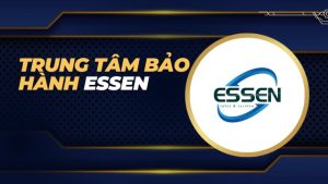 Trung tâm bảo hành Essen