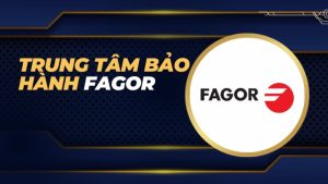 Trung tâm bảo hành Fagor