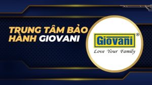 Trung tâm bảo hành Giovani
