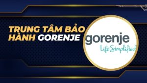 Trung tâm bảo hành Gorenje
