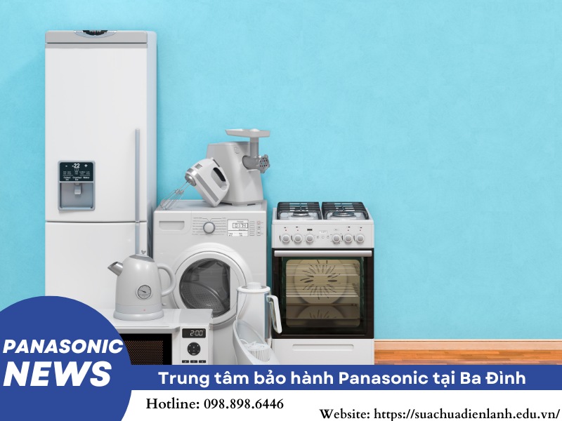 Trung tâm bảo hành Panasonic tại Ba Đình