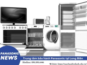 Trung tâm bảo hành Panasonic tại Long Biên