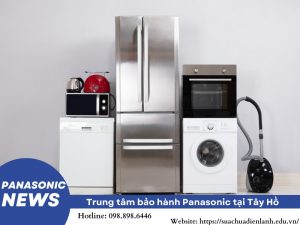 Trung tâm bảo hành Panasonic tại Tây Hồ