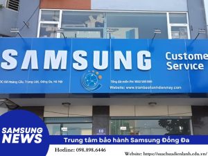 trung tâm bảo hành Samsung tại Đống Đa