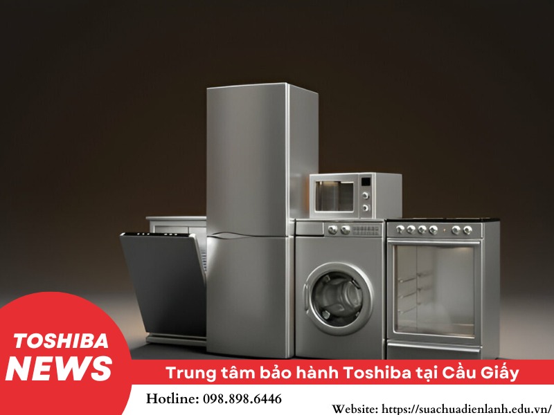 trung tâm bảo hành Toshiba tại Cầu Giấy