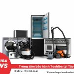trung tâm bảo hành Toshiba tại Tây Hồ