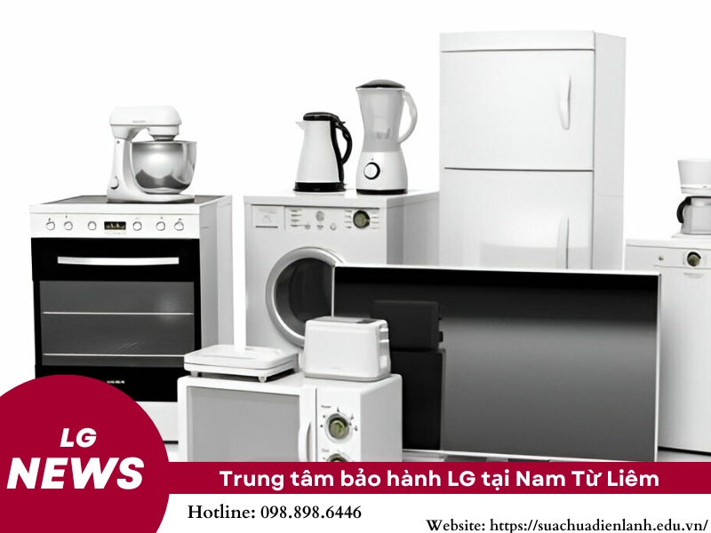 trung tâm bảo hành lg tại Nam Từ Liêm