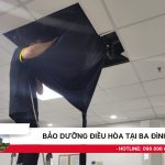 Bảo dưỡng vệ sinh điều hòa tại Ba Đình chất lượng thợ đến ngay Bảo dưỡng điều hòa tại Ba Đình