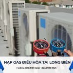 Nạp gas điều hòa tại Long Biên