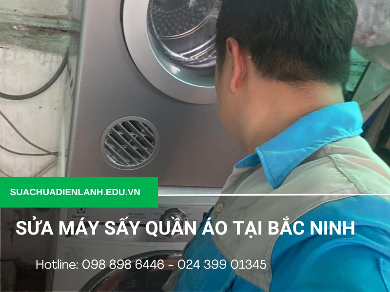 Sửa máy sấy quần áo tại Bắc Ninh