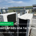 Tháo lắp điều hòa tại Tây Hồ