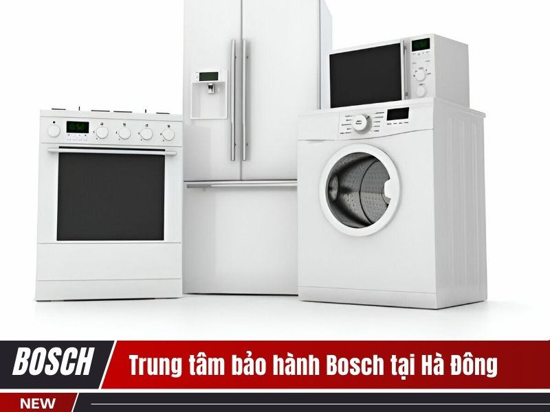 Trung tâm bảo hành Bosch tại Hà Đông