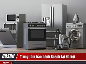 Trung tâm bảo hành Bosch tại Hà Nội
