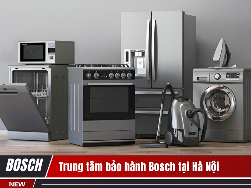 Trung tâm bảo hành Bosch tại Hà Nội