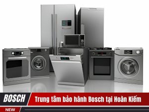 Trung tâm bảo hành Bosch tại Hoàn Kiếm