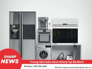 Trung tâm bảo hành Sharp tại Ba Đình