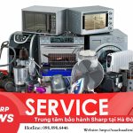 Trung tâm bảo hành Sharp tại Hà Đông: Phục vụ chu đáo Trung tâm bảo hành Sharp tại Hà Đông