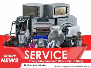 Trung tâm bảo hành Sharp tại Hà Đông