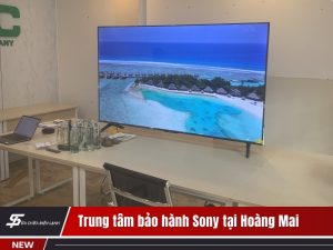 Trung tâm bảo hành Sony Hoàng Mai