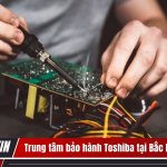 Trung tâm bảo hành Toshiba tại Bắc Ninh