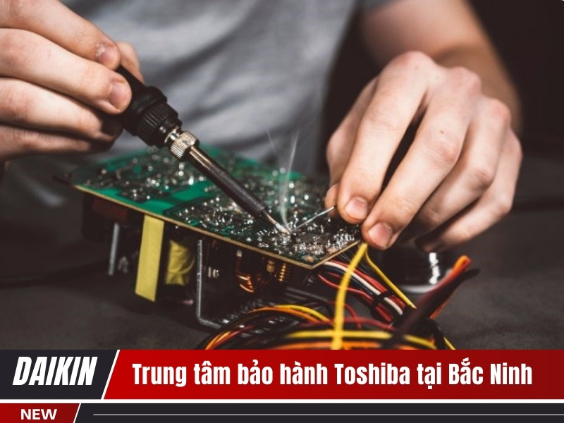 Trung tâm bảo hành Toshiba tại Bắc Ninh