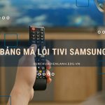bảng mã lỗi tivi Samsung