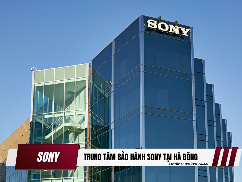 trung tâm bảo hành Sony tại Hà Đông