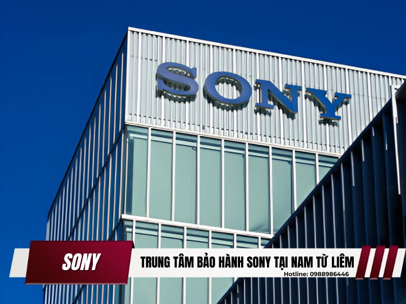 trung tâm bảo hành Sony tại Nam Từ Liêm