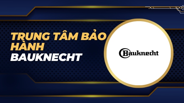 Trung tâm bảo hành Bauknecht