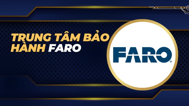 Trung tâm bảo hành Faro
