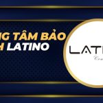 Trung tâm bảo hành Latino