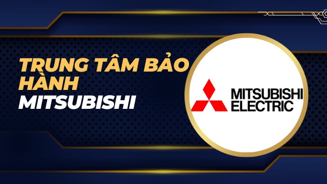 Trung tâm bảo hành Mitsubishi