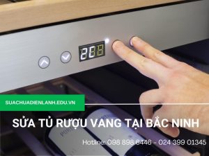 Sửa tủ rượu vang tại Bắc Ninh