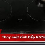 Thay mặt kính bếp từ Canzy chính hãng giá rẻ chỉ từ 899k Thay mặt kính bếp từ Canzy
