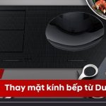 Thay mặt kính bếp từ Dudoff
