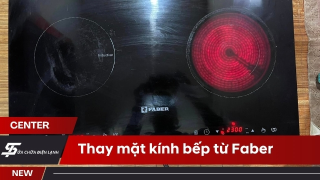 Thay mặt kính bếp từ Faber