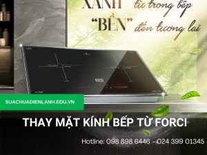 Thay mặt kính bếp từ Forci