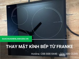 Thay mặt kính bếp từ Franke