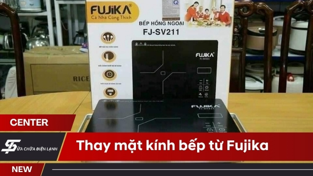 Thay mặt kính bếp từ Fujika