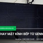Thay mặt kính bếp từ Genny