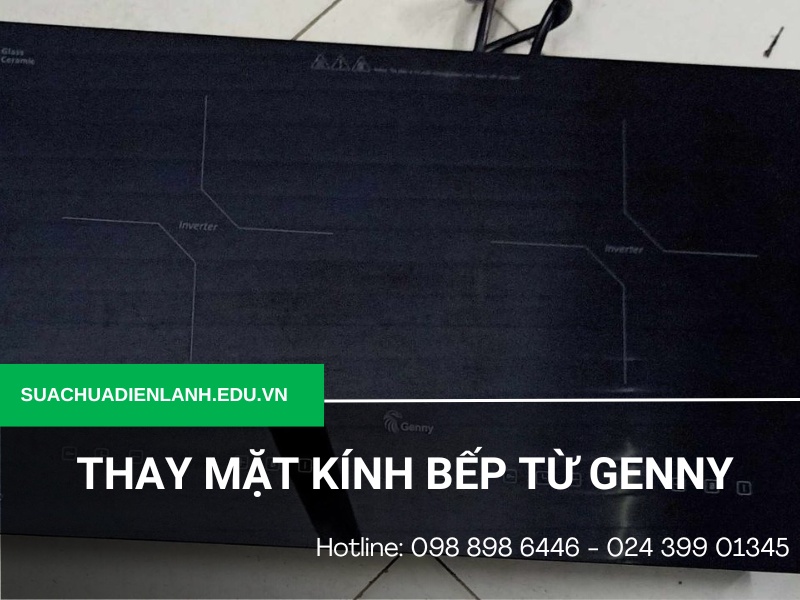 Thay mặt kính bếp từ Genny