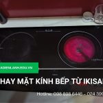 Thay mặt kính bếp từ Ikisaki